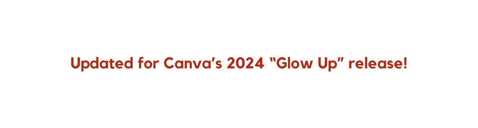 Updated for Canva s 2024 Glow Up release